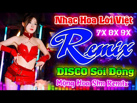 MỘNG HOA SIM REMIX -NHẠC TRẺ 8X 9X REMIX HAY NHẤT- NHẠC HOA LỜI VIỆT TEST LOA DJ VŨ TRƯỜNG SÔI ĐỘNG
