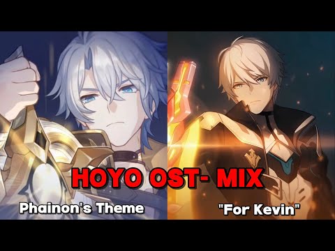 Phainon and "For Kevin" Theme - MIXED!