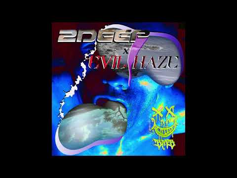[2019] 2DEEPNDAGYME & BMB EVIL HAZE - 2DEEP x EVIL HAZE **HOSTED BY FRACTURED IRON**