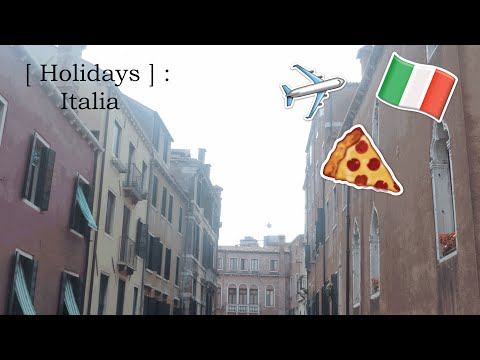 [ Holidays ] : Italia