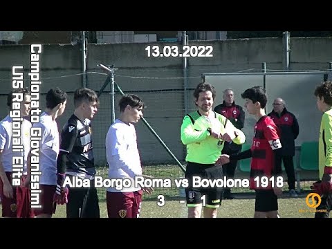 CAMPIONATO REGIONALE GIOVANISSIMI U15 ELITE VENETO – ALBA BORGO ROMA vs BOVOLONE 1918 – 13.03.2022