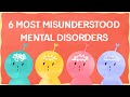 6 Most Misunderstood Mental Disorders You Should Know About
