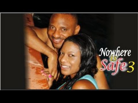 Nowhere Is Safe 3  -   Nigeria Nollywood movie