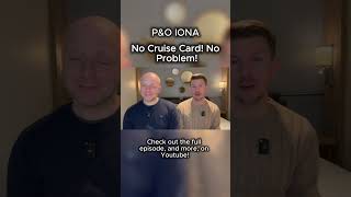 P&O Iona Embarkation - No Cruise Card! No Problem! #pocruises #pandocruises