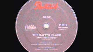 Sade - The Safest Place (NYC Dance Remix)