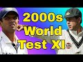 2000s Test Cricket World XI