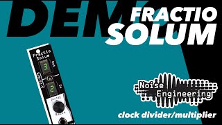Video thumbnail for Fractio Solum clock divider/multiplier Eurorack module in 4HP by Noise Engineering