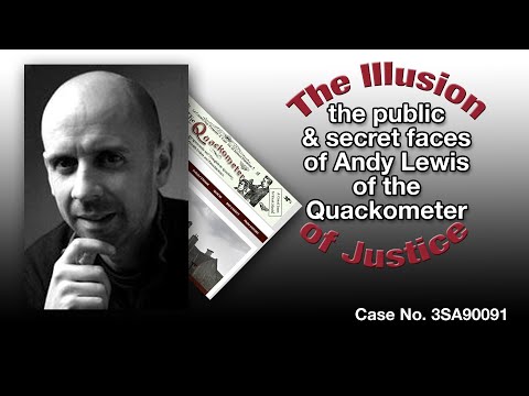 The Public and Secret Faces of Andy Lewis of the Quackometer