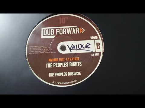 KAI DUB - THE PEOPLES RIGHTS FEAT. LA K FLUTE + DUBWISE [ DUB [FORWARD 10" ]