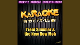 New Money (In the Style of Trent Summar &amp; The New Row Mob) (Karaoke Version)