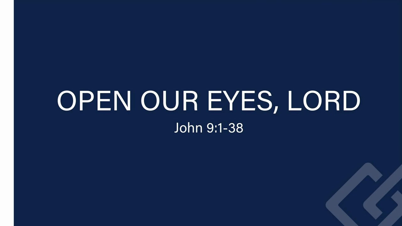 Open Our Eyes Lord