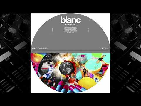 Mike Morrisey - No Acid (Original Mix)