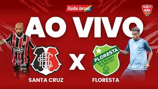 FLORESTA X SANTA CRUZ — AO VIVO | SÉRIE C (11.04.26)