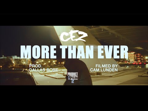 Cez - More Than Ever (prod by Dallas Rose)