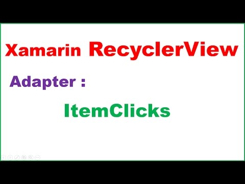 Xamarin Android RecyclerView Ep.02 : Adapter and ItemClick