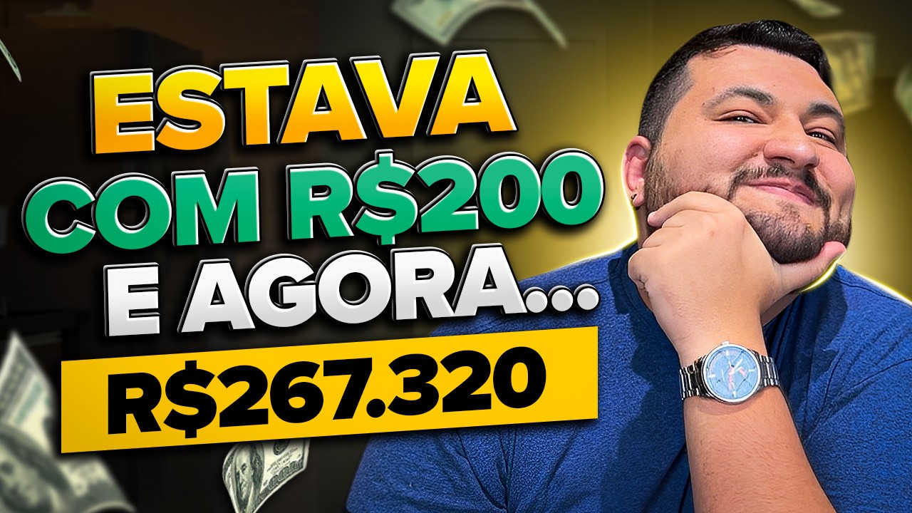 COMECEI COM R$200 E HOJE TENHO R$267.320 INVESTIDOS