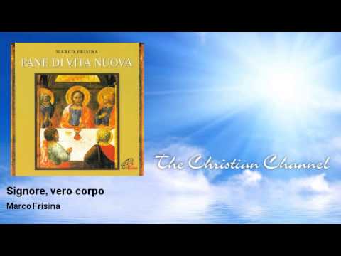 Signore, Vero Corpo video