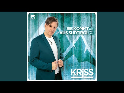 Sie kommt aus Süd Süd Süd aus Südtirol