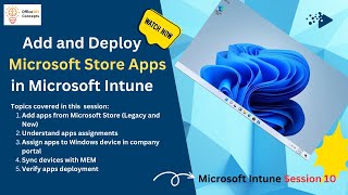 Add Microsoft Store apps (Legacy and New) to Microsoft Intune and depl
