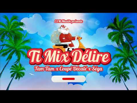 Ti Mix Délire 974 🔥 🇷🇪| Tam Tam x Coupé Décalé x Séga 🔥🥳 | ESM Musiik 