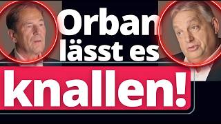 Orban haut eine Politbombe nach der Anderen raus!
