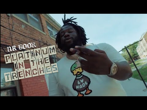 NR BOOR - Platinum In The Trenches [Official Music Video]