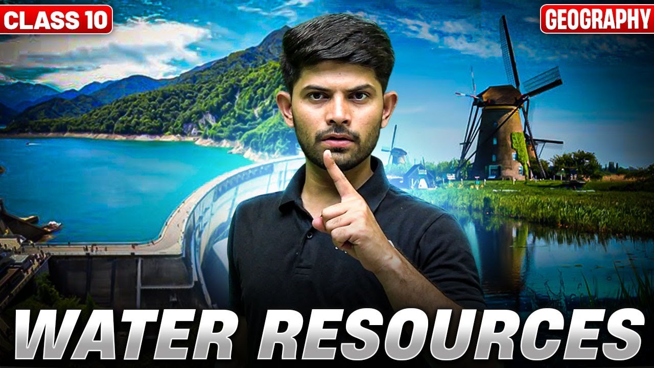Water Resources | New One Shot | Class 10 Geography 2024-25