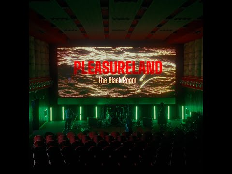 The Black Room -  Pleasureland (Official video)