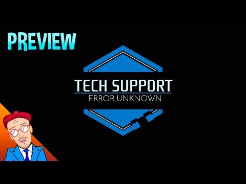 Preview: Tech Support: Error Unknown - A promising call centre sim
