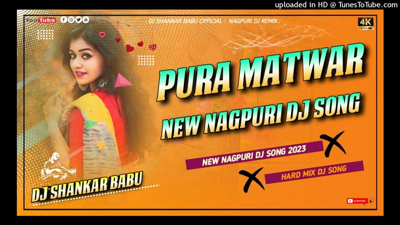 Pura Matwar -New Nagpuri Dj Song -New Nagpuri Dj Song 2023 -New Nagpuri Video Song 2023 -Dj Shankar