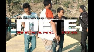 Download lagu METE(Menang Telak)_Black Cobra FareckXN.O.T.BXKevin BanjarXEchallo Poereq mp3 Download lagu METE(Menang Telak)_Black Cobra FareckXN.O.T.BXKevin BanjarXEchallo Poereq mp3