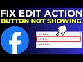 Fix Facebook Edit Action Button Option Not Showing (2024)