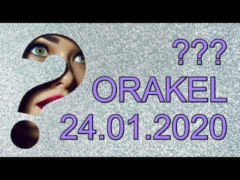 ??? ORAKEL: 24.01.2020