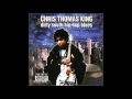 Chris Thomas King — Feel Me