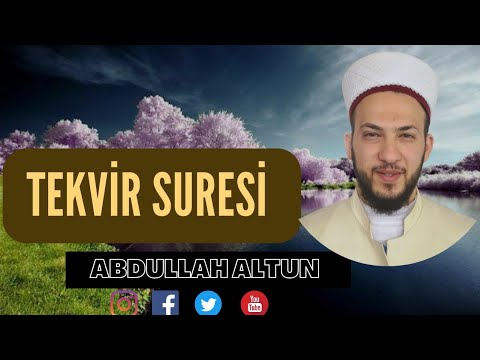 Tekvir Sûresi - | Abdullah Altun |