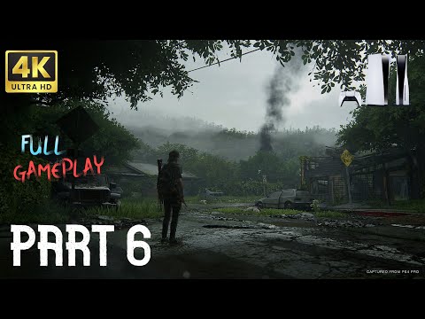 The Last of Us™ Part II Remastered Walkthrough Gameplay PART 6 [PS5 4K 60FPS]