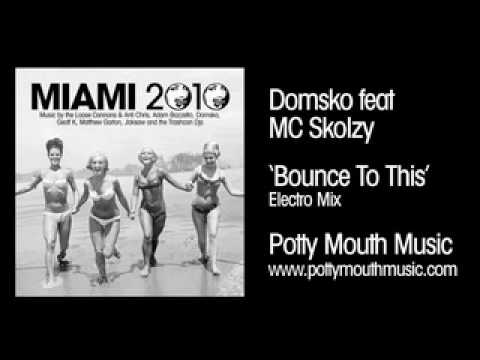 Domsko ft MC Skolzy 'Bounce To This' (Electro Mix)