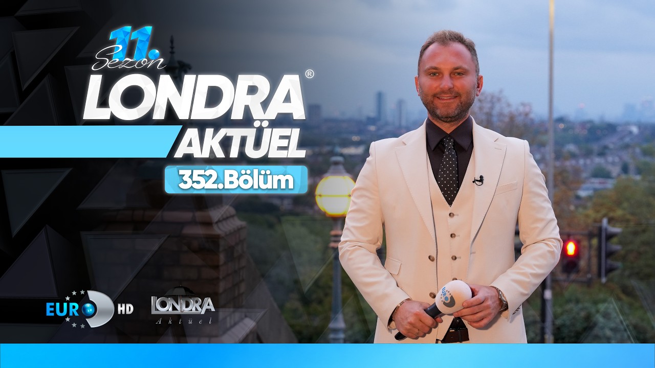 Londra Aktüel 352. Bölüm Fragmanı