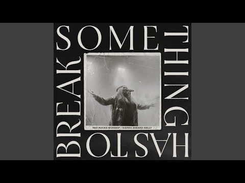 Something Has To Break (Live)