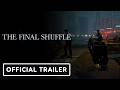 The Final Shuffle Steam Key Global Trailer
