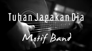 Download lagu Tuhan Jagakan Dia - Motif Band ( Acoustic Karaoke ) mp3