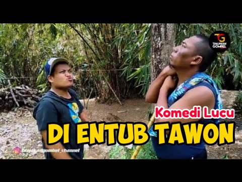 d1-3ntub-taw0n-v4ks1n-tgc-eps42-reupload-dagelanjawa-komedi-komedilucu