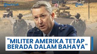 Kepala Staf Gabungan: Tentara AS dalam Bahaya & Ada dalam Kondisi Sangat Rentan yang Berisiko Tinggi