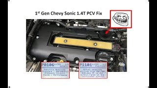 Sonic PCV Fix, Error codes P0106 & P1101