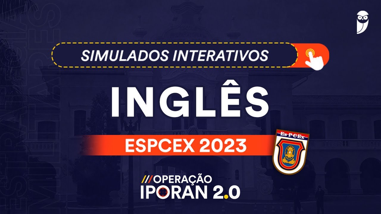 Simulado Interativo EsPCEx 2023 - Inglês - Prof. Adolfo Sá