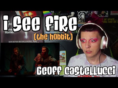 REACTION | GEOFF CASTELLUCCI "I SEE FIRE" (FROM THE HOBBIT)