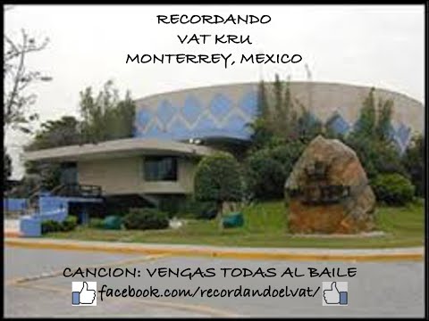 VENGAN TODAS AL BAILE - Recordando VATKRU, Monterrey, Mexico