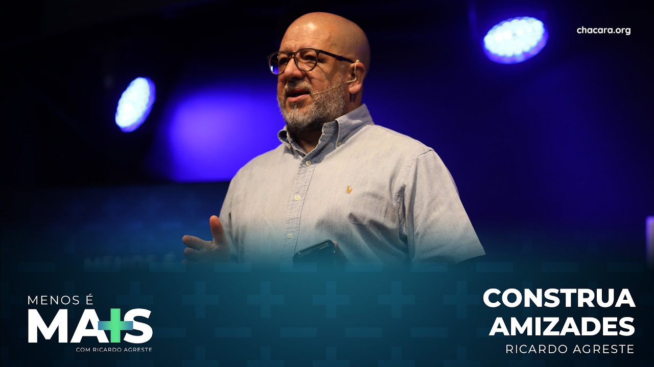 MENOS É MAIS │ Construa Amizades