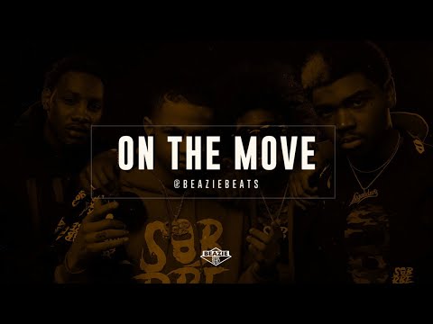 [FREE] Sob X Rbe X Slimmy B Type Beat - "On The Move" | Free Rap/ Trap Type Beat 2018