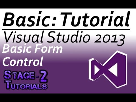 | Visual Studio 2013 (VB.NET) Tutorial | [] Basic Form Control []